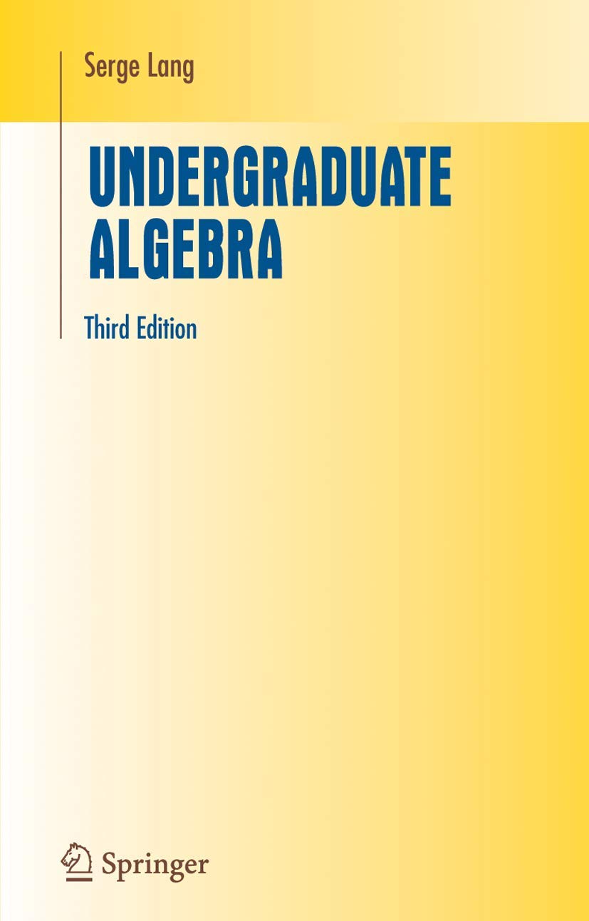 Undergraduate Algebra